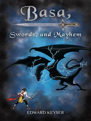 cover image of Basa, Swords, and Mayhem